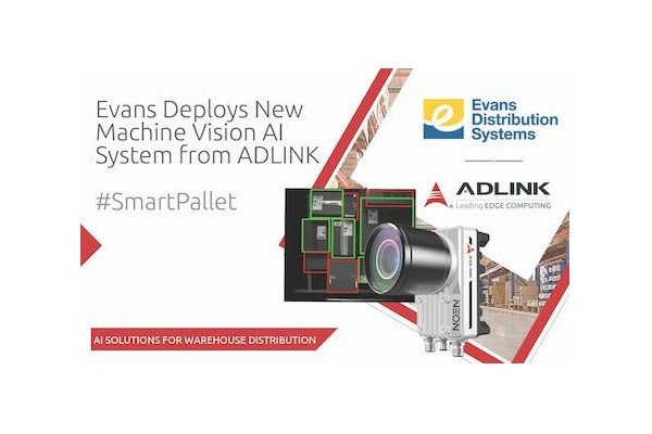 Evans Deploys New Machine Vision AI System from ADLINK to Improve Warehouse Order Accuracy and Efficiency