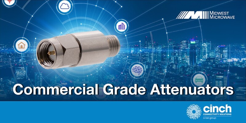 Cinch Connectivity Solutions Announces the Midwest Microwave Expansion of Commercial Grade Attenuators