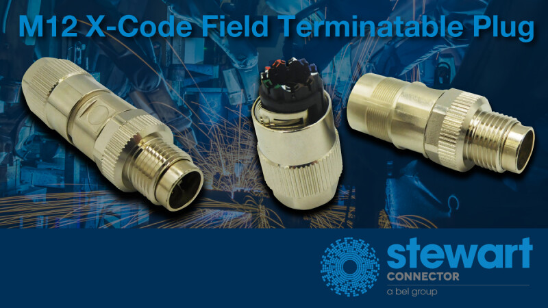 Stewart Connector Introduces the M12 X-Code Field Terminatable Plug