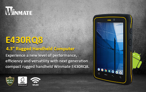 Winmate's Next Generation E430RQ8 Rugged Handheld Computer with Qualcomm® Snapdragon™ 660