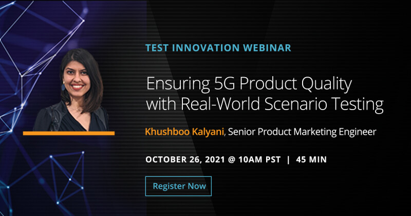 Ensuring 5G Product Quality with Real-World Scenario Testing