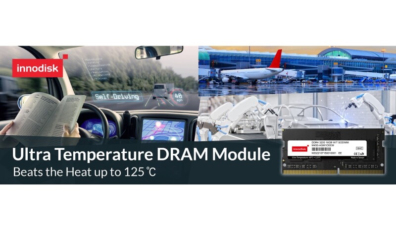 Innodisk Ultra Temperature DDR4 DRAM Module Beats the Heat up to 125℃