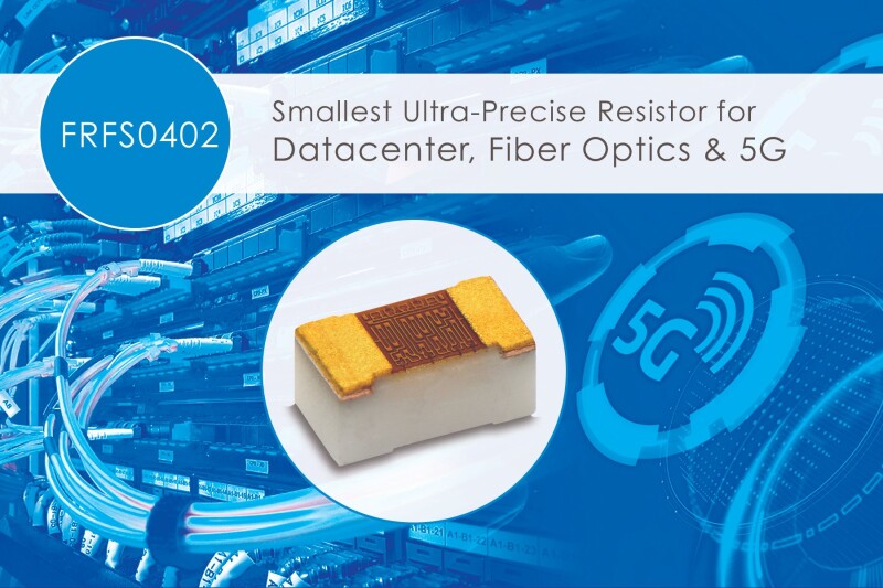VPG Foil Resistor’s Newest High-Precision Resistor