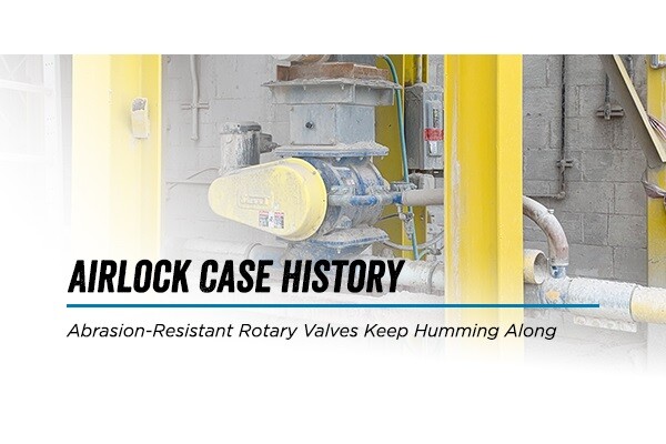 Abrasion-Resistant Rotary Valves Keep Humming Along