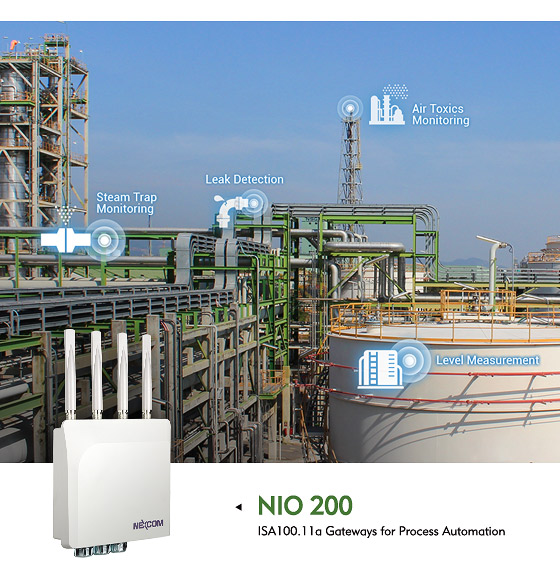 NEXCOM NIO 200 ISA100.11a Gateways Build Robust Industrial Wireless Network for Process Automation