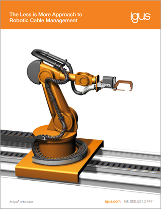Free White Paper from Igus about Robotic Cable Management